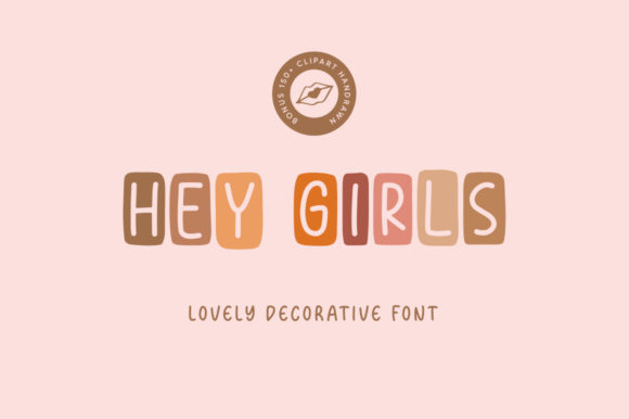 Hey Girls Font for Playful and Engaging Design