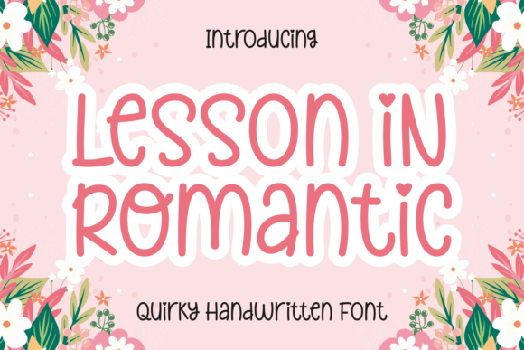 Lesson in Romantic: A Joyful Font for Business Branding