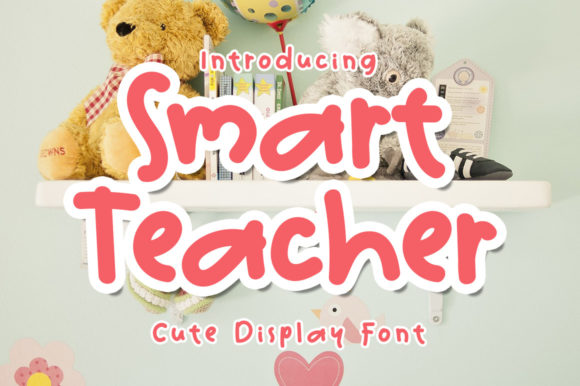Smart Teacher: A Playful Display Font for Creative Projects
